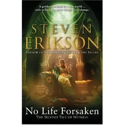 No Life Forsaken, Belletristik von Steven Erikson