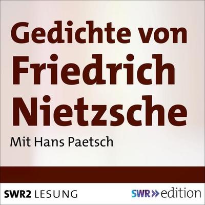 Gedichte von Friedrich Nietzsche - Friedrich Nietzsche, Audio, 4064067309571
