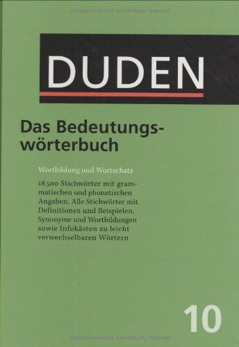 Wolfgang Müller - Der Duden in 12 Bänden. Das Standardwerk zur deutschen Sprache: Der Duden, 12 Bde., Bd.10, Duden Bedeutungswörterbuch: Wortbildung und Wortschatz. ... Band 10 (Der Duden in 12 Banden) - Preis vom 06.10.2026 07:26:00 h