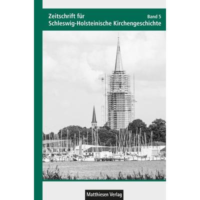 Zeitschrift für Schleswig-Holsteinische Kirchengeschichte, Taschenbuch von , Matthiesen, 978-3-7868-5515-6