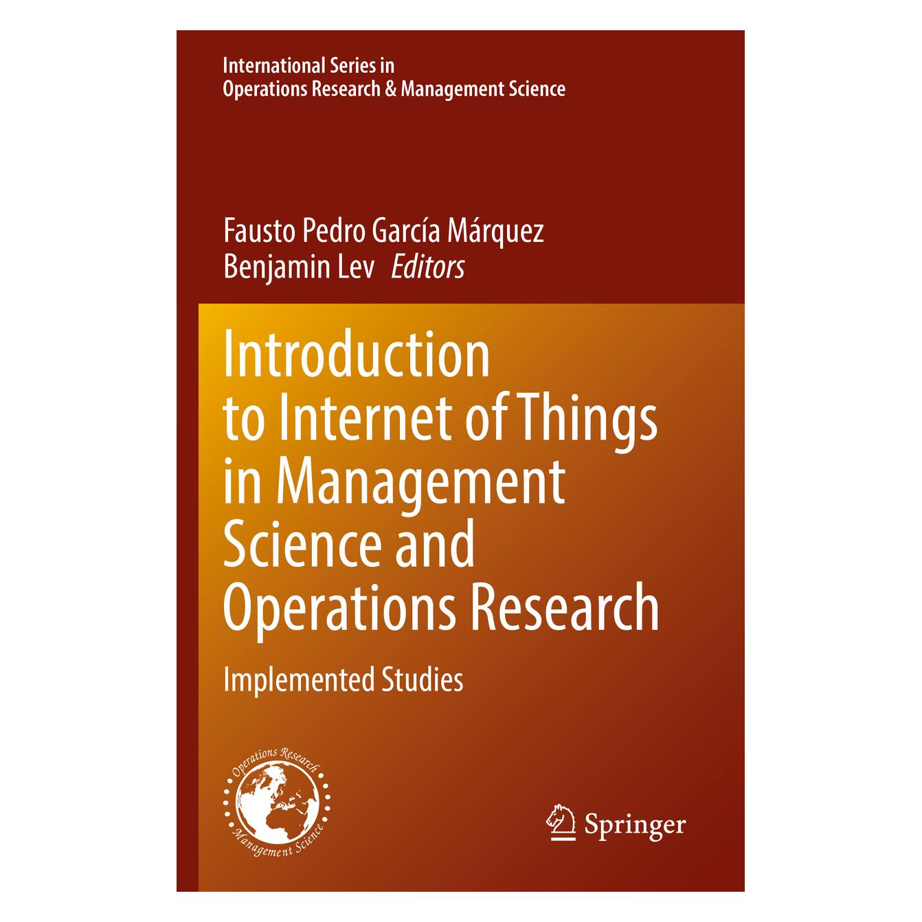 Springer Introduction to Internet of Things in Management Science and Operations Research (Englisch, Softcover, Benjamin Lev, Fausto Pedro García Márquez) (56891934)