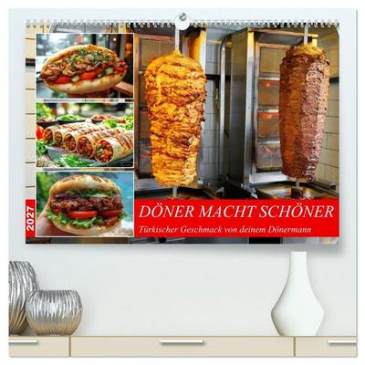 Döner macht schöner, türkischer Geschmack von deinem Dönermann (hochwertiger Premium Wandkalender 2027 DIN A2 quer), Kunstdruck in Hochglanz