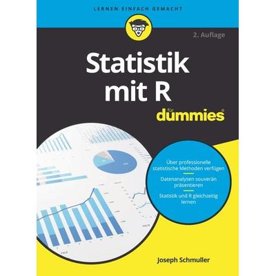 Statistik mit R für Dummies, Taschenbuch von Joseph Schmuller, Wiley-VCH, 978-3-527-71949-5