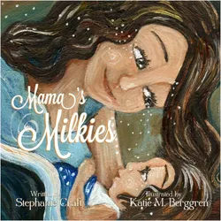 Mama's Milkies, Kinderbücher von Stephanie Craft
