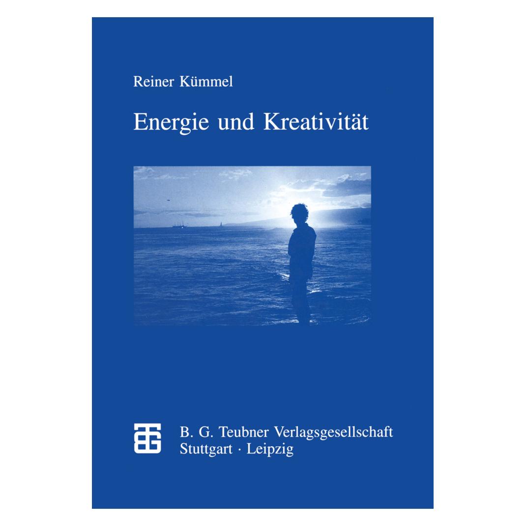 Vieweg & Teubner Energie und Kreativität (Deutsch, Softcover, Reiner Kümmel) (7969517)