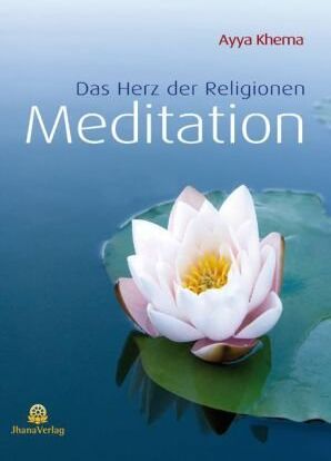 Ayya Khema - Meditation: Das Herz der Religionen - Preis vom 17.10.2026 19:25:27 h