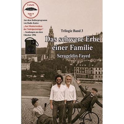 Das schwere Erbe einer Familie, Taschenbuch von Serageldin Fayed, Tolino media, 978-3-695-65798-8