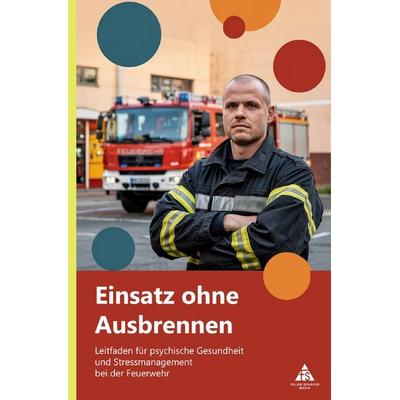 Einsatz ohne Ausbrennen, Taschenbuch von Felice Schäfer, Epubli, 978-3-565-11036-0