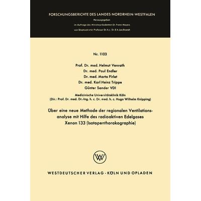 Über eine neue Methode der regionalen Ventilationsanalyse mit Hilfe des radioaktiven Edelgases Xenon 133 (Isotopenthorakographie), Taschenbuch von