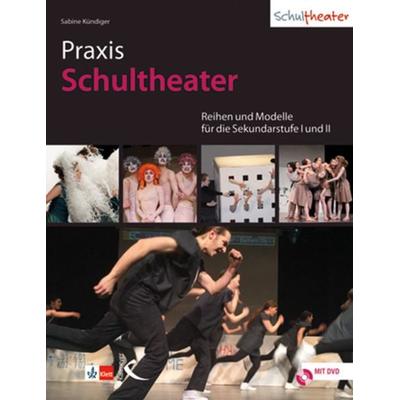 Praxis Schultheater, Set von Sabine Kündiger, Kallmeyer, 978-3-7727-1324-8