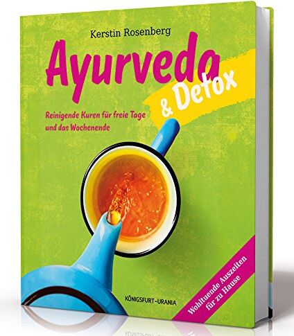 Kerstin Rosenberg - Ayurveda & Detox: Reinigende Kuren für freie Tage und das Wochenende - Preis vom 02.10.2026 23:42:20 h