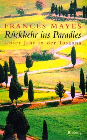 Frances Mayes - Rückkehr ins Paradies - Preis vom 30.09.2026 09:01:18 h