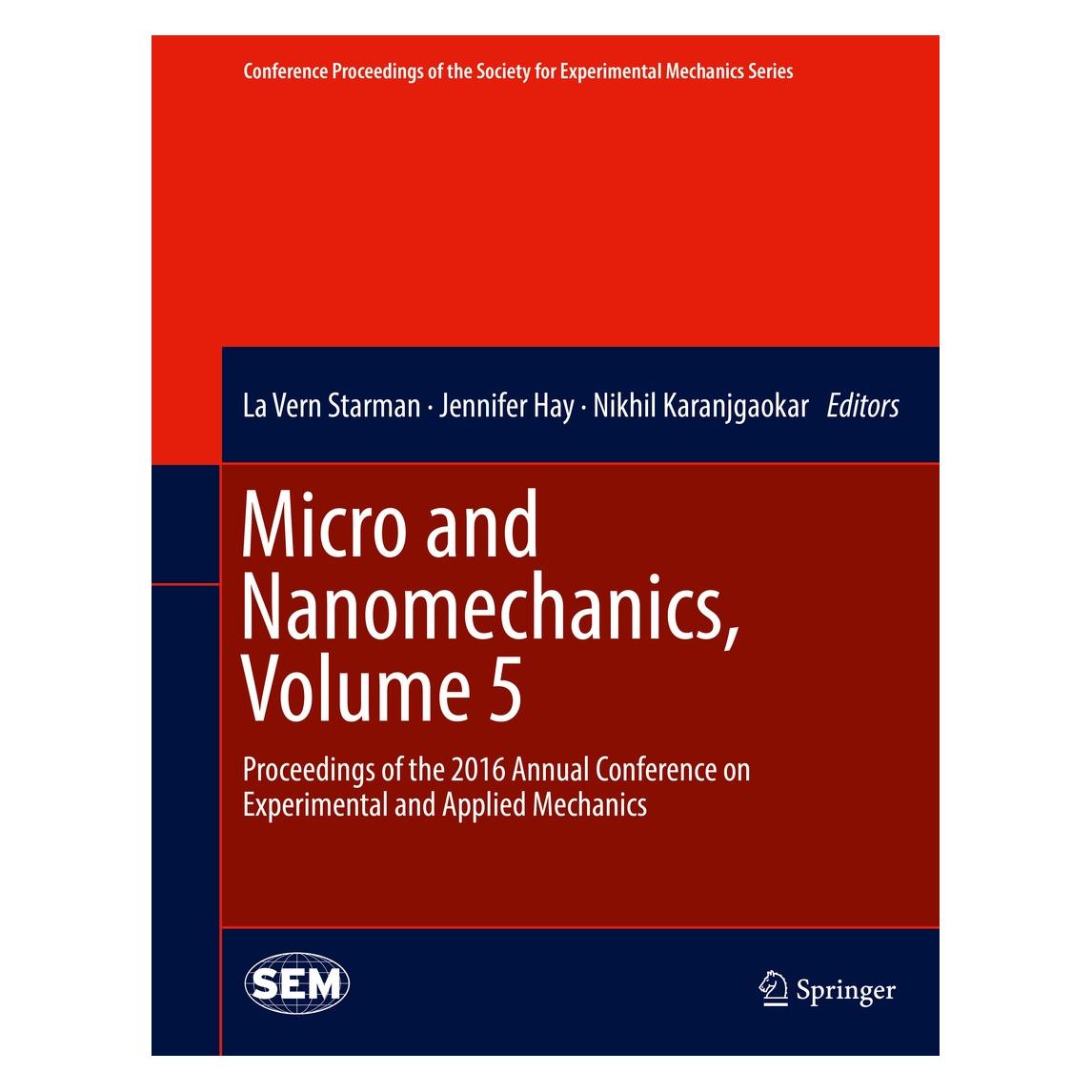 Springer Micro and Nanomechanics (Englisch, Hardcover, Jennifer Hay, La Vern Starman, Nikhil Karanjgaokar) (9783319422275)