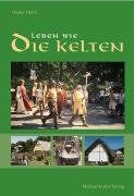 Walter Höhn - Leben wie die Kelten - Preis vom 30.09.2026 09:01:18 h