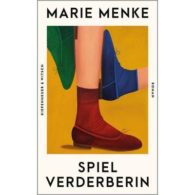 Spielverderberin, Gebundene Ausgabe von Marie Menke, Kiepenheuer & Witsch, 978-3-462-00873-9