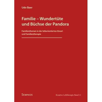 Familie – Wundertüte und Büchse der Pandora, Taschenbuch von Udo Baer, Semnos, 978-3-934933-70-5
