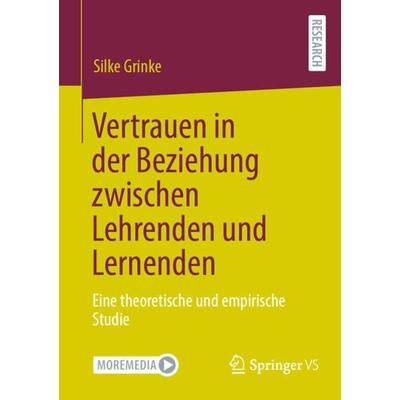 Vertrauen in der Beziehung zwischen Lehrenden und Lernenden, Taschenbuch von Silke Grinke, Springer Fachmedien Wiesbaden GmbH, 978-3-658-38306-0