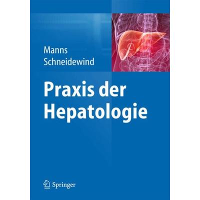 Praxis der Hepatologie, Gebundene Ausgabe von , Springer Berlin, 978-3-642-41619-4