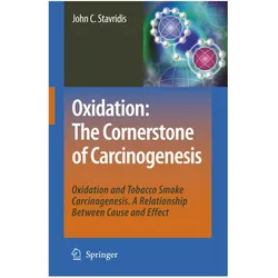 Oxidation: The Cornerstone of Carcinogenesis, Fachbücher von John C. Stavridis