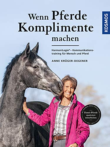 Anne Kruger - Wenn Pferde Komplimente machen: HarmoniLogie - Kommunikationstraining für Mensch und Pferd - Preis vom 15.10.2026 23:06:25 h