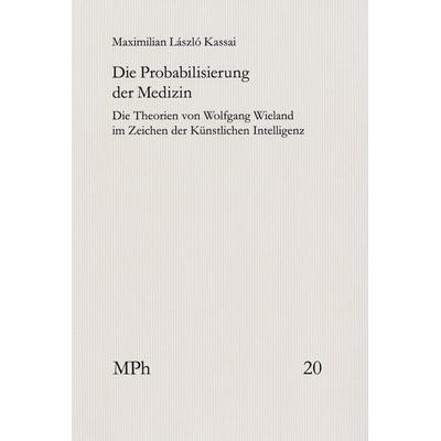 Die Probabilisierung der Medizin, Taschenbuch von Maximilian László Kassai, Frommann-holzboog, 978-3-7728-5037-0
