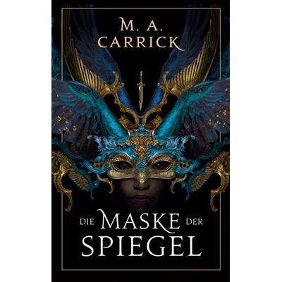 Die Maske der Spiegel, Taschenbuch von Carrick, Panini, 978-3-8332-4485-8
