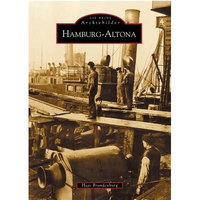 Hamburg - Altona, Taschenbuch von Hajo Brandenburg, Sutton, 978-3-89702-556-1