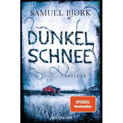 Dunkelschnee, Taschenbuch von Samuel Bjørk, Goldmann