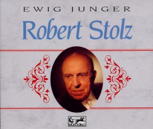 Robert Stolz - Ewig junger Robert Stolz - Preis vom 11.10.2026 03:10:56 h