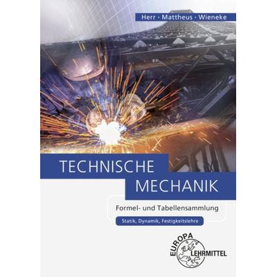 Technische Mechanik Formel- und Tabellensammlung, Taschenbuch von Bernd Mattheus,Falko Wieneke, Europa-Lehrmittel, 978-3-8085-5227-8
