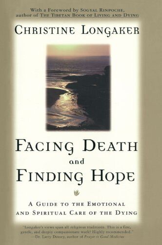 Christine Longaker - Facing Death - Preis vom 01.10.2026 17:08:56 h