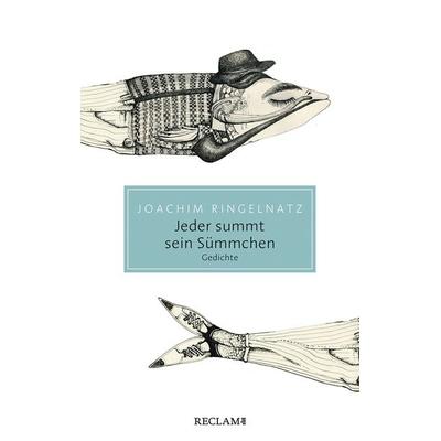 Jeder summt sein Sümmchen, Taschenbuch von Joachim Ringelnatz, Reclam, Philipp
