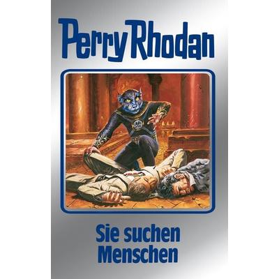 Sie suchen Menschen, Gebundene Ausgabe von Perry Rhodan, Pabel-Moewig, 978-3-8118-4067-6