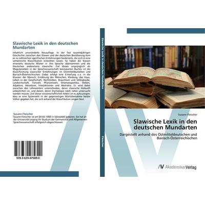 Slawische Lexik in den deutschen Mundarten, Taschenbuch von Susann Fleischer, AV Akademikerverlag, 978-3-639-47589-0