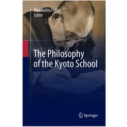 The Philosophy of the Kyoto School, Sachbücher von Masakatsu Fujita