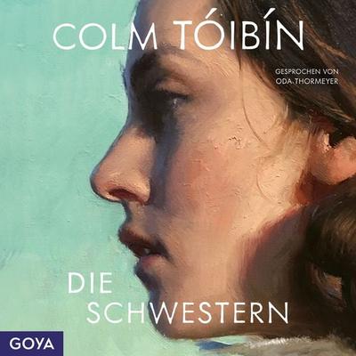 Die Schwestern (Ungekürzt) - Colm Tóibín, Audio, 4029759191896