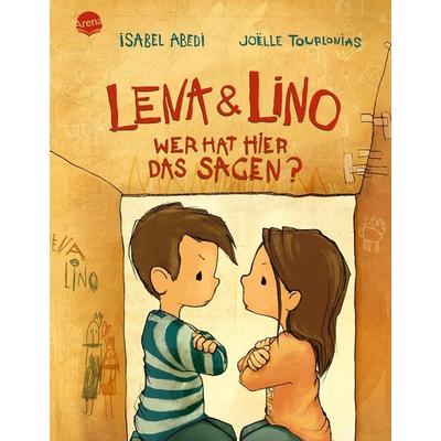 Lena und Lino. Wer hat hier das Sagen?, Gebundene Ausgabe von Isabel Abedi, Arena, 978-3-401-71999-3