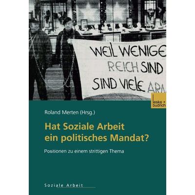 Hat Soziale Arbeit ein politisches Mandat?, Taschenbuch von Roland Merten, VS Verlag für Sozialwissenschaften, 978-3-8100-3162-4