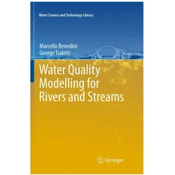 Water Quality Modelling for Rivers and Streams, Fachbücher von Marcello Benedini, George Tsakiris