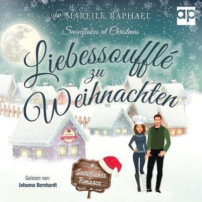 Liebessoufflé zu Weihnachten - Mareile Raphael, Audio, 9783987470561