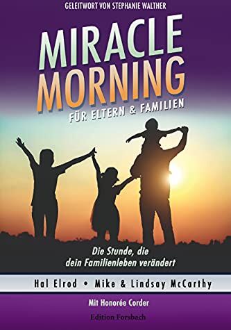Hal Elrod - Miracle Morning für Eltern & Familien: Die Stunde, die dein Familienleben verändert - Preis vom 09.10.2026 07:28:09 h