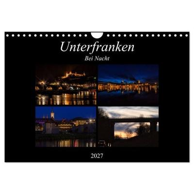 Unterfranken bei Nacht (Wandkalender 2027 DIN A4 quer), CALVENDO Monatskalender