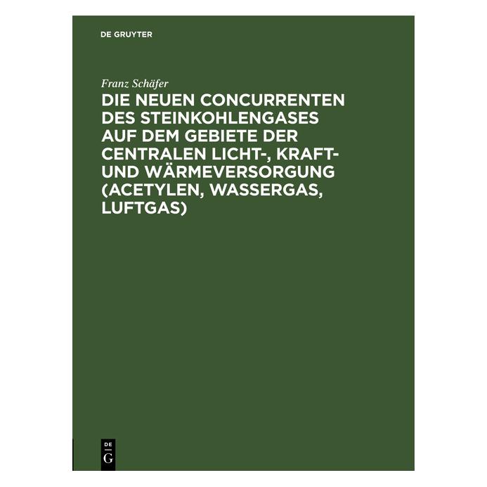 De Gruyter Schäfer:Die neuen Concurrenten des Stei (Deutsch, Hardcover, Franz Schäfer) (67828282)