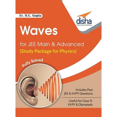 Waves for JEE Main & Advanced (Study Package for Physics), Taschenbuch von D. C. Er. Gupta, Disha Publication, 978-93-86320-07-0
