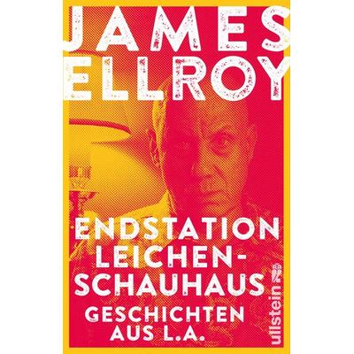 Endstation Leichenschauhaus, Taschenbuch von James Ellroy, Ullstein Taschenbuch, 978-3-548-29132-1