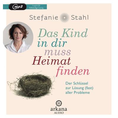 Das Kind in dir muss Heimat finden - Stefanie Stahl, Audio, 9783442347001