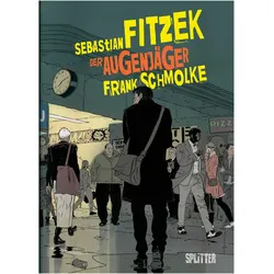 Der Augenjäger (Graphic Novel), Comics + Manga von Sebastian, Fitzek, Sebastian Fitzek