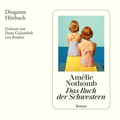 Das Buch der Schwestern - Amélie Nothomb, Audio, 9783257695625