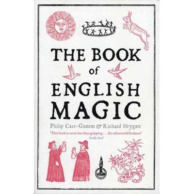 The Book of English Magic, Taschenbuch von Philip Carr-Gomm,Richard Heygate, Workman, 978-1-4683-0069-7