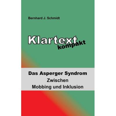 Klartext kompakt, Taschenbuch von Bernhard J. Schmidt, BoD – Books on Demand, 978-3-8391-4791-7